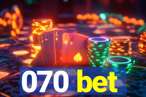 070 bet